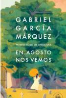 Cubierta de libro En agosto nos vemos escrita por Gabriel Garcia Marquez