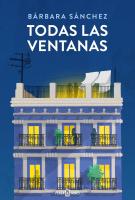 Cubierta del libro "Todas las Ventanas" escrito por Barbara Sanchez
