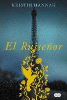 Cubierta del libro "El ruiseñor" escrito por Kristin Hannah