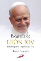 Cubierta del libro "Biografia de Leon XIV: el papa agustino peregrino hacia Dios" escrito por Rafael Lazcano